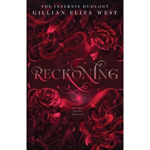 West, Gillian Eliza Reckoning: The Infernis Duology Book Two: 2 West, Gillian Eliza Reckoning: The Infernis Duology Book Two: 2