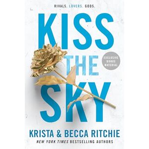 Ritchie, Krista Kiss the Sky: 4 (ADDICTED SERIES) Ritchie, Krista Kiss the Sky: 4 (ADDICTED SERIES)