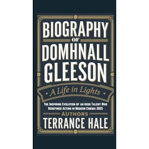 Hale, Terrance BIOGRAPHY OF DOMHNALL GLEESON: A Life in Lights – The Inspiring Evolution of an Irish Talent Who Redefined Acting in Modern Cinema 2025 Hale, Terrance BIOGRAPHY OF DOMHNALL GLEESON: A Life in Lights – The Inspiring Evolution of an Irish Talent Who Redefined Acting in Modern Cinema 2025