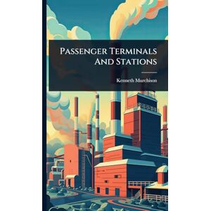 (M ), Kenneth Murchison Passenger Terminals And Stations (M ), Kenneth Murchison Passenger Terminals And Stations