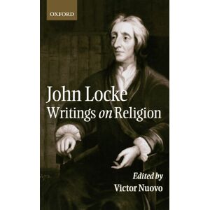 Locke, John John Locke: Writings on Religion Locke, John John Locke: Writings on Religion