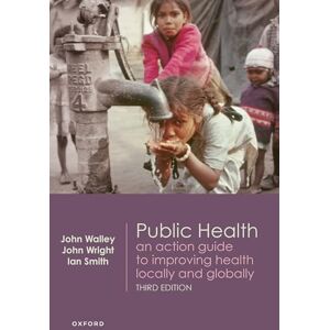 Public Health: An action guide to improving health locally and globally Public Health: An action guide to improving health locally and globally