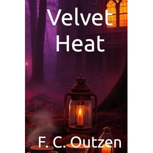 Outzen, F. C. Velvet Heat (Whispers of 1001 nights) Outzen, F. C. Velvet Heat (Whispers of 1001 nights)