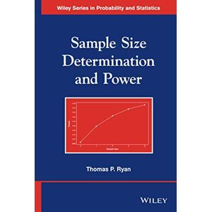 Ryan Sample Size Determination and Power: 303 (Wiley Series in Probability and Statistics) Ryan Sample Size Determination and Power: 303 (Wiley Series in Probability and Statistics)