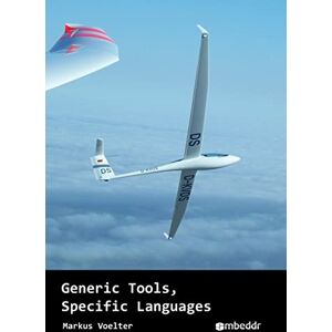 Voelter, Markus Generic Tools, Specific Languages Voelter, Markus Generic Tools, Specific Languages