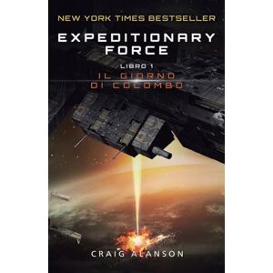 Alanson, Craig Il Giorno di Colombo (Expeditionary Force) Alanson, Craig Il Giorno di Colombo (Expeditionary Force)