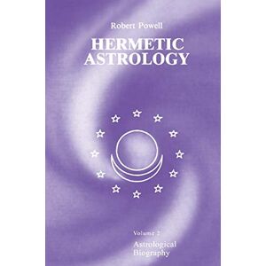 Powell, Robert Hermetic Astrology: Vol. 2 Powell, Robert Hermetic Astrology: Vol. 2
