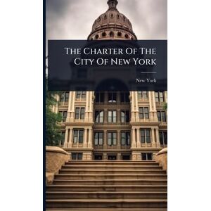 (N y ), New York The Charter Of The City Of New York (N y ), New York The Charter Of The City Of New York