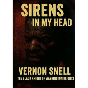 Snell, Vernon Sirens In My Head Snell, Vernon Sirens In My Head