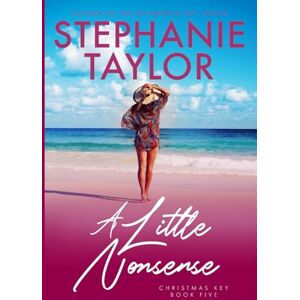 Taylor A Little Nonsense: Christmas Key Book Five Taylor A Little Nonsense: Christmas Key Book Five