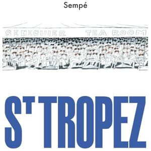 Sempé, Jean-Jacques St. Tropez Sempé, Jean-Jacques St. Tropez