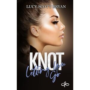Scott Knot Letting You Go (Scornedverse) Scott Knot Letting You Go (Scornedverse)