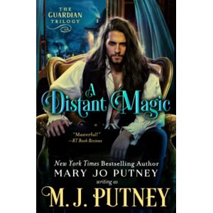 Putney, M.J. A Distant Magic (The Guardian Trilogy) Putney, M.J. A Distant Magic (The Guardian Trilogy)