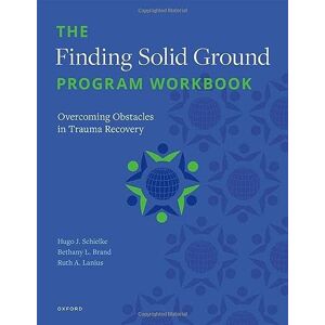 Schielke, H. The Finding Solid Ground Program Workbook: Overcoming Obstacles in Trauma Recovery Schielke, H. The Finding Solid Ground Program Workbook: Overcoming Obstacles in Trauma Recovery