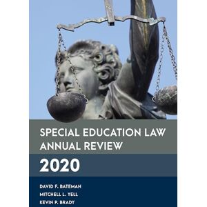 Bateman, David Special Education Law Annual Review 2020 (Special Education Law, Policy, and Practice) Bateman, David Special Education Law Annual Review 2020 (Special Education Law, Policy, and Practice)