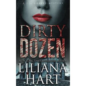 Hart, Liliana Dirty Dozen (A J.J. Graves Mystery) Hart, Liliana Dirty Dozen (A J.J. Graves Mystery)