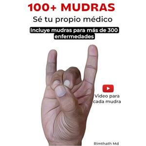 Md, Rimthath 100+ MUDRAS (Serie de Sanación Holística) Md, Rimthath 100+ MUDRAS (Serie de Sanación Holística)