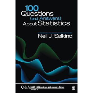 Salkind, Neil J. 100 Questions (and Answers) About Statistics: 3 (SAGE 100 Questions and Answers) Salkind, Neil J. 100 Questions (and Answers) About Statistics: 3 (SAGE 100 Questions and Answers)