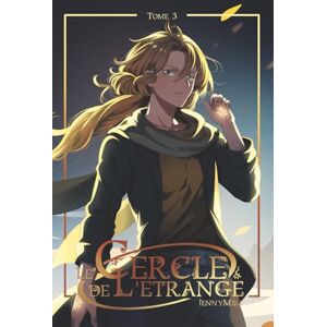 JennyMiki Le Cercle de l'étrange: Tome 3 JennyMiki Le Cercle de l'étrange: Tome 3