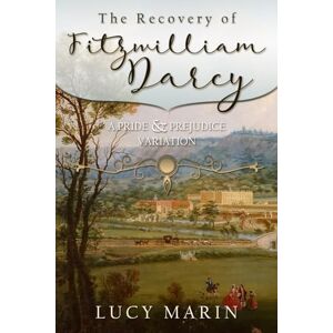 Marin, Lucy The Recovery of Fitzwilliam Darcy (Family Matters Series) Marin, Lucy The Recovery of Fitzwilliam Darcy (Family Matters Series)