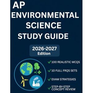 OSOMA, OTONYE AP ENVIRONMENTAL SCIENCE STUDY GUIDE 2026-2027: CONCEPT REVIEWS, REAL EXAM QUESTION, FRQS & MCQS, BUILT TO HELP YOU SCORE A 5 OSOMA, OTONYE AP ENVIRONMENTAL SCIENCE STUDY GUIDE 2026-2027: CONCEPT REVIEWS, REAL EXAM QUESTION, FRQS & MCQS, BUILT TO HELP YOU SCORE A 5