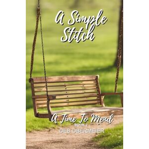 Obermeier, Deb A Time to Mend (A Simple Stitch) Obermeier, Deb A Time to Mend (A Simple Stitch)
