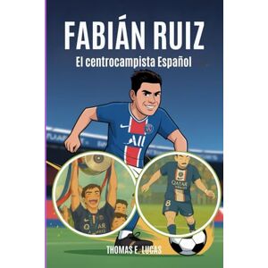Lucas, Thomas E. Fabian Ruiz: El centrocampista Español Lucas, Thomas E. Fabian Ruiz: El centrocampista Español