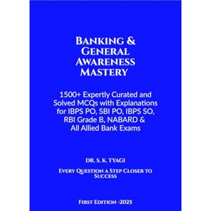 Dr. S. K. Tyagi Banking & General Awareness Mastery Dr. S. K. Tyagi Banking & General Awareness Mastery