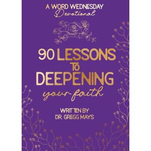 MAYS, Dr GREGG The Word Wednesday Devotional MAYS, Dr GREGG The Word Wednesday Devotional