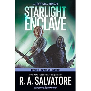 Salvatore, R. A. Starlight Enclave: A Novel: 1 (The Way of the Drow, 1) Salvatore, R. A. Starlight Enclave: A Novel: 1 (The Way of the Drow, 1)