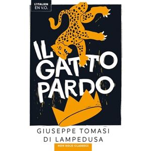 Tomasi Di Lampedusa, Giuseppe Il Gattopardo Tomasi Di Lampedusa, Giuseppe Il Gattopardo
