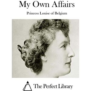 Princess My Own Affairs (Perfect Library) Princess My Own Affairs (Perfect Library)