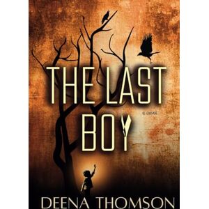 Thomson The Last Boy: A Novel Thomson The Last Boy: A Novel