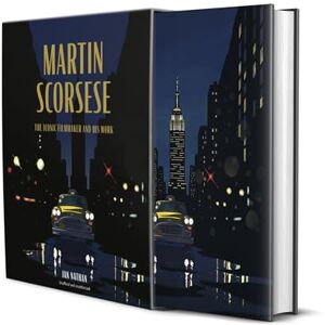 Nathan, Ian Martin Scorsese: The Iconic Filmmaker and His Work (Iconic Filmmakers Series) Nathan, Ian Martin Scorsese: The Iconic Filmmaker and His Work (Iconic Filmmakers Series)