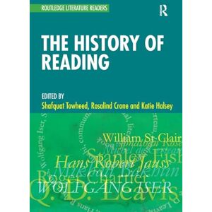 The History of Reading: A Reader (Routledge Literature Readers) The History of Reading: A Reader (Routledge Literature Readers)