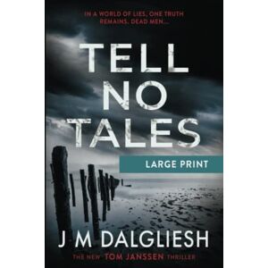 Dalgliesh, J M Tell No Tales: 4 (Hidden Norfolk) Dalgliesh, J M Tell No Tales: 4 (Hidden Norfolk)