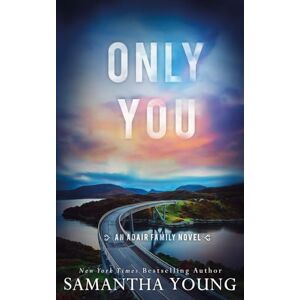 Young, Samantha Only You: Alternative Cover Edition: 5 (The Adair Family) Young, Samantha Only You: Alternative Cover Edition: 5 (The Adair Family)