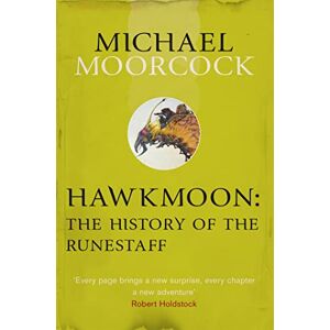 Moorcock, Michael Hawkmoon: The History of the Runestaff Moorcock, Michael Hawkmoon: The History of the Runestaff