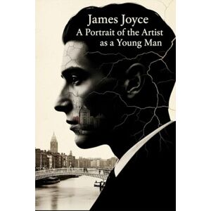 JOYCE, JAMES A Portrait of the Artist as a Young Man JOYCE, JAMES A Portrait of the Artist as a Young Man