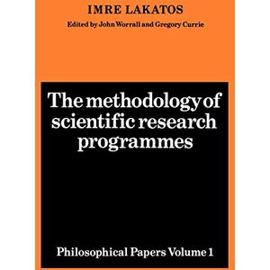 The Methodology of Scientific Research Programmes: Philosophical Papers Volume 1: 01 (Philosophical Papers (Cambridge)) The Methodology of Scientific Research Programmes: Philosophical Papers Volume 1: 01 (Philosophical Papers (Cambridge))