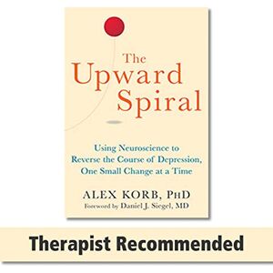 Korb, Alex The Upward Spiral: Using Neuroscience to Reverse the Course of Depression, One Small Change at a Time Korb, Alex The Upward Spiral: Using Neuroscience to Reverse the Course of Depression, One Small Change at a Time