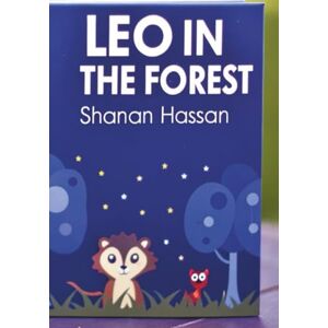Hassan, Shanan Babiker Leo In the Forest Hassan, Shanan Babiker Leo In the Forest