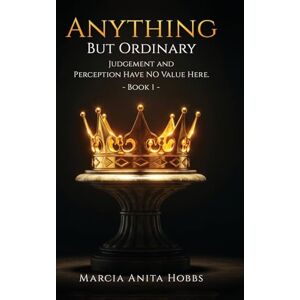 Anita Hobbs, Marcia Anything But Ordinary Anita Hobbs, Marcia Anything But Ordinary