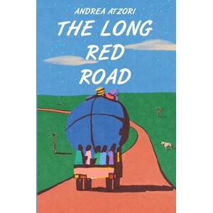 Atzori, Andrea THE LONG RED ROAD Atzori, Andrea THE LONG RED ROAD