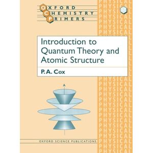 Cox, P. A. Introduction to Quantum Theory and Atomic Structure Cox, P. A. Introduction to Quantum Theory and Atomic Structure