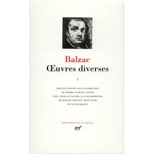 Balzac, Honoré de Œuvres diverses (1): Tome 1 Balzac, Honoré de Œuvres diverses (1): Tome 1