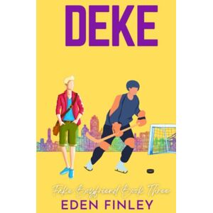 Finley, Eden Deke (Fake Boyfriend) Finley, Eden Deke (Fake Boyfriend)