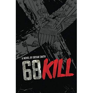 Smith, Bryan 68 Kill Smith, Bryan 68 Kill