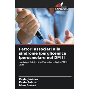 Jiménez, Keyla Fattori associati alla sindrome iperglicemica iperosmolare nel DM II: nei diabetici di tipo II nell'ospedale pubblico 2023-2024 Jiménez, Keyla Fattori associati alla sindrome iperglicemica iperosmolare nel DM II: nei diabetici di tipo II nell'ospedale pubblico 2023-2024