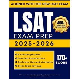 RIVERMOORE, ELANA LSAT EXAM PREP 2025-2026: Complete Study Guide Featuring 8 Full-Length Practice Tests, Expert Strategies, and Clear Topic Reviews for Confident Test Readiness RIVERMOORE, ELANA LSAT EXAM PREP 2025-2026: Complete Study Guide Featuring 8 Full-Length Practice Tests, Expert Strategies, and Clear Topic Reviews for Confident Test Readiness